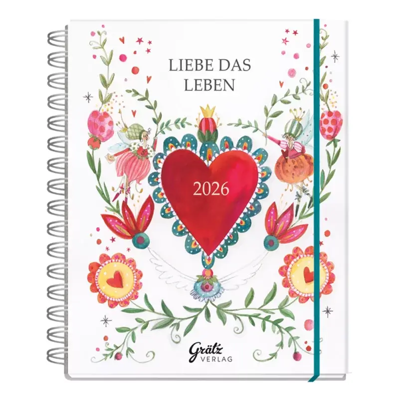 Liebe das Leben - Grätz Kalender 2026